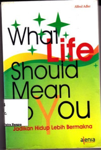 Image of What Life Should Mean To You