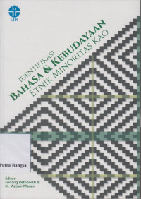 Image of Identifikasi Bahasa & Kebudayaan Etnik Minoritas Kao