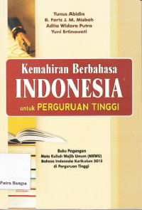 Image of Kemahiran Berbahasa Indonesia untuk Perguruan Tinggi