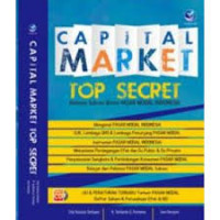 Image of Capital Market Top Secret: Ramuan sukses bisnis pasar modal indonesia