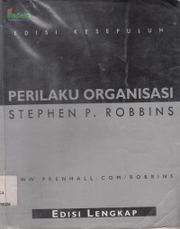 Image of Perilaku Organisasi: Edisi Lengkap Edisi ke-10