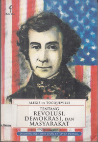 Image of Alexis de Tocqueville Tentang Revolusi, Demokrasi dan Masyarakat