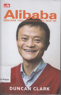 Image of Alibaba: Kerajaan Yang Dibangun Oleh Jack Ma