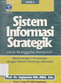 Image of Sistem Informasi Strategik untuk Keunggulan Kompetitif Edisi 2