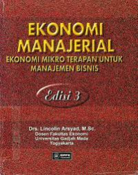 Image of Ekonomi Manajerial: Ekonomi mikro terapan untuk manajemen bisnis Edisi 3