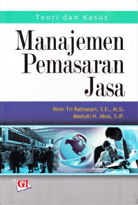 Image of Manajemen Pemasaran Jasa: Teori dan kasus