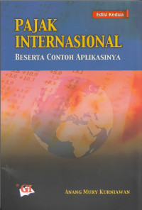 Image of Pajak Internasional: Beserta contoh aplikasinya Edisi Kedua