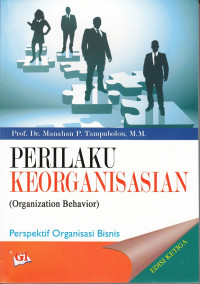 Image of Perilaku Keorganisasian (Organization Behavior): Perspektif organisasi bisnis