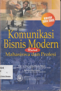 Image of Komunikasi Bisnis Modern untuk Mahasiswa dan Profesi (Edisi 2004/2005)