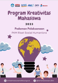 Image of Program Kreativitas Mahasiswa 2023: Pedoman pelaksanaan PKM riset sosial humaniora