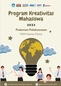 Image of Program Kreativitas Mahasiswa 2023: Pedoman pelaksanaan PKM karsa cipta