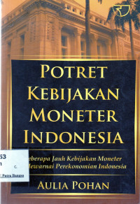 Image of Potret Kebijakan Moneter Indonesia