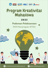 Image of Program Kreativitas Mahasiswa 2023: Pedoman pelaksanaan PKM penerapan IPTEK