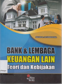 Image of Bank & Lembaga Keuangan Lain: Teori dan kebijakan