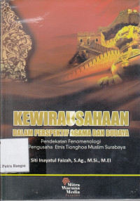 Image of Kewirausahaan Dalam Perspektif Agama Dan Budaya: Pendekatan fenomenologi pengusaha etnis tionghoa surabaya