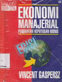 Image of Ekonomi Manajerial: Pembuatan Keputusan Bisnis Edisi Revisi & Perluasan