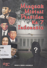 Image of Menguak Misteri Presiden Ke 7 Indonesia