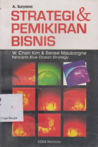 Image of Strategi & Pemikiran BisnisW. Cham Kim & Renee Mauborgne Pencipta Blue Ocean Strategy