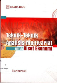 Image of Teknik-Teknik Analisis Multivariat untuk Riset Ekonomi