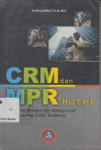 Image of CRM dan MPR Hotel (Customer Relationship Management and Marketing Public Relation)