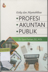 Image of Etika dan Akuntabilitas Profesi Akuntan Publik