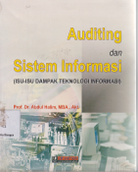 Image of Auditing dan Sistem Informasi: Isu-isu dampak teknologi informasi
