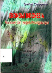 Image of Ekonomi Indonesia: Penurunan dan langkah penanggulangan