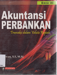 Image of Akuntansi Perbankan: Transaksi dalam valuta rupiah (Edisi III Cetakan 1)