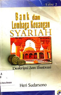 Image of Bank dan Lembaga Keuangan Syariah: Deskripsi dan ilustrasi (Edisi 2)