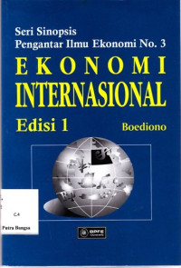 Image of Seri Sinopsis Pengantar Ilmu Ekonomi No. 3 Ekonomi Internasional (Edisi 1)