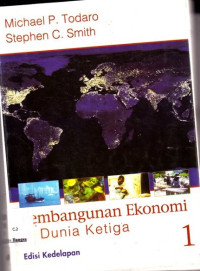 Image of Pembangunan Ekonomi di Dunia Ketiga: Edisi 8 Jilid 1