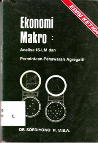 Image of EKONOMI MAKRO/Analisa IS-LM & Permintaan-Penawaran Edisi Ketiga