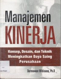 Image of Manajemen Kinerja: Konsep, Desain dan Teknik Meningkatkan Daya Saing Perusahaan