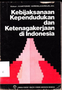 Image of KEBIJAKSANAAN Kependudukan dan Ketenagakerjaan di Indonesia