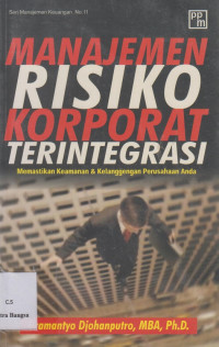 Image of Manajemen Risiko Korporat Terintegrasi: Memastikan kemananan & kelanggengan perusahaan anda