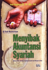 Image of Menyibak Akuntansi Syariah: Rekonstruksi teknologi akuntansi syariah dari wacana ke aksi