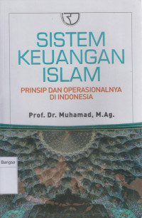 Image of Sistem Keuangan Islam : Prinsip dan Operasionalnya di Indonesia