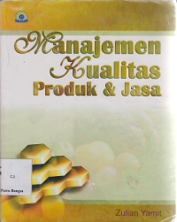 Image of Manajemen Kualitas : Produk dan Jasa Edisi 1