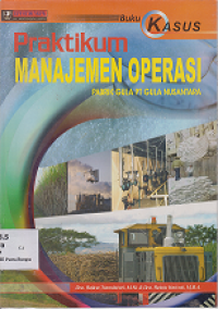 Image of Praktikum Manajemen Operasi Buku Kasus