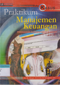 Image of Praktikum Manajemen Keuangan: Buku Kasus
