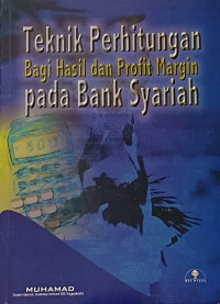 Image of Teknik Perhitungan Bagi Hasil dan Profit Margin pada Bank Syariah