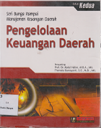Image of Pengelolaan Keuangan Daerah: Seri bunga rampai manajemen keuangan daerah (Edisi kedua)