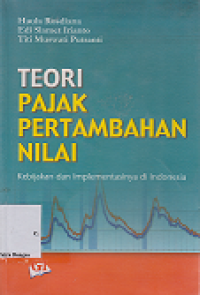 Image of Teori Pajak Pertambahan Nilai: Kebijakan dan implementasinya di Indonesia