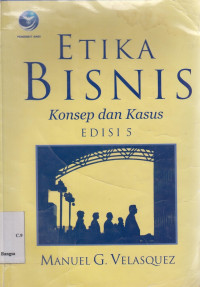 Image of Etika Bisnis Konsep dan Kasus Ed 5