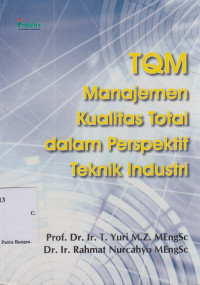 Image of TQM Manajemen kualitas Total Dalam Persepektif Teknik industri