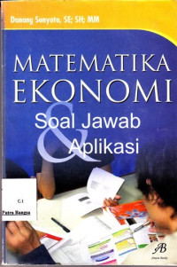 Image of Matematika Ekonomi : Soal Jawab dan Aplikasi