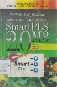 Image of Partial Least Squares: Konsep, Teknik dan Aplikasi SmartPLS 2.0M3 untuk Penelitian Empiris