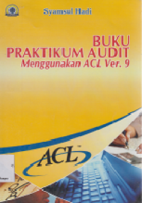 Image of Buku Praktikum Audit Menggunakan ACL Ver. 9