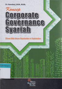 Image of Konsep Corporate Governance Syariah : Dilema etika shareholder vs stakeholders