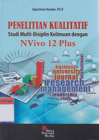 Image of Penelitian Kualitatif: Studi multi-disiplin keilmuan dengan NVivo 12 plus